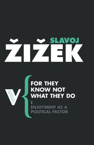 9780860913559: For They Know Not What They Do: Enjoyment as a Political Factor (Phronesis)