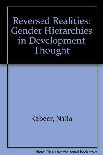 9780860913849: Reversed Realities: Gender Hierarchies in Development Thought