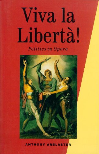 Stock image for Viva la Libert!: Politics in Opera for sale by WorldofBooks