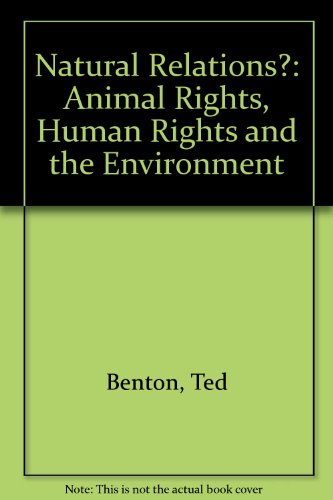 9780860913931: Natural Relations: Ecology, Animal Rights and Social Justice