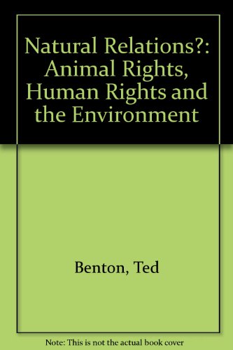 9780860913931: Natural Relations?: Ecology, Animal Rights and Social Justice