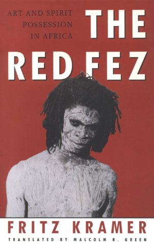 9780860914655: The Red Fez: On Art and Possession in Africa