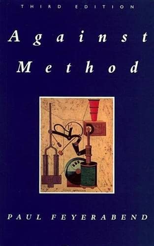 9780860914815: Against Method: Outline of an Anarchistic Theory of Knowledge