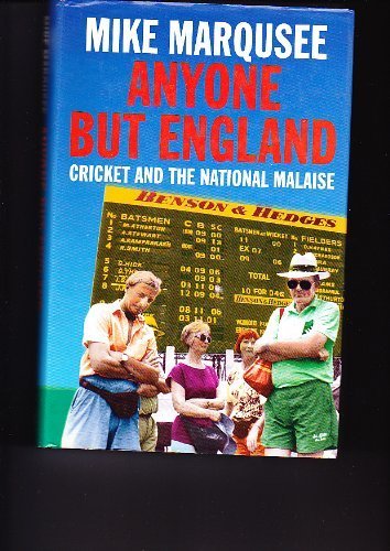 Stock image for Anyone But England: Cricket and the National Malaise for sale by WorldofBooks