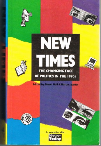 New Times: The Changing Face of Politics in the 1990s (9780860915256) by Hall, Stuart