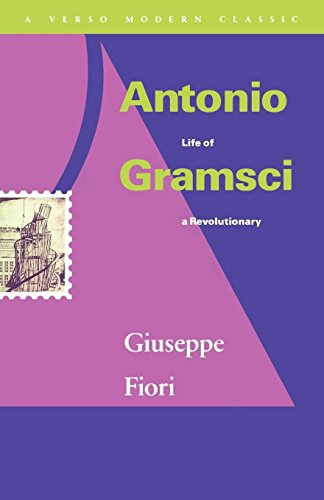 Stock image for Antonio Gramsci: Life of a Revolutionary (Verso Modern Classics) for sale by AwesomeBooks