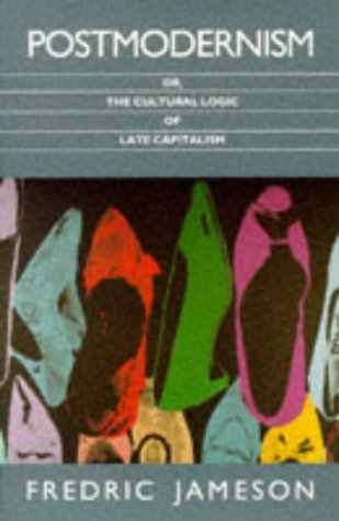 Beispielbild fr Postmodernism: or, the Cultural Logic of Late Capitalism zum Verkauf von WorldofBooks