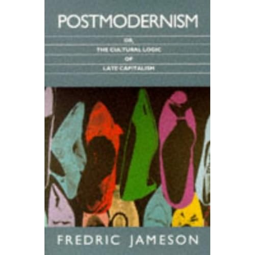 9780860915379: Postmodernism : Or, the Cultural Logic of Late Capitalism