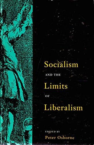 Stock image for Socialism and the Limits of Liberalism for sale by Theoria Books