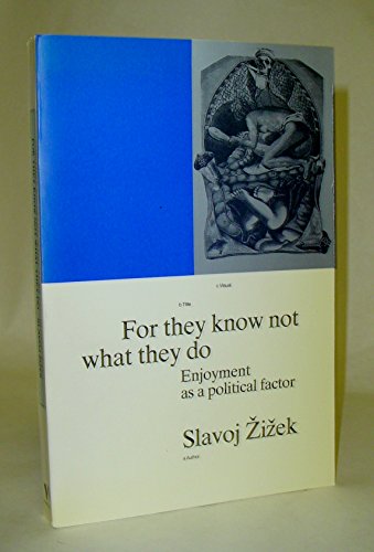 9780860915638: For They Know Not What They Do: Enjoyment as a Political Factor (Phronesis S.)