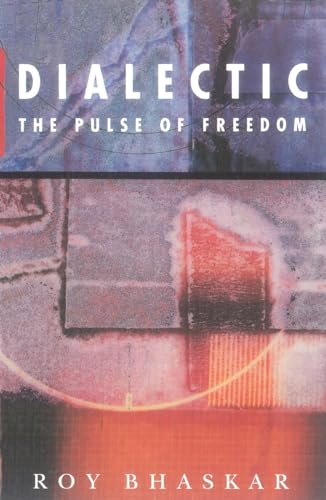 Beispielbild fr Dialectic: The Pulse of Freedom zum Verkauf von mountain