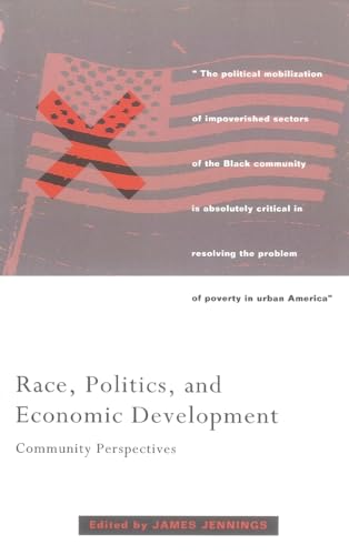 Stock image for Race, Politics and Economic Development : Community Perspectives for sale by Better World Books: West