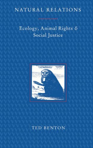 Stock image for Natural Relations: Ecology, Animal Rights and Social Justice for sale by ThriftBooks-Atlanta