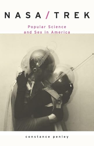 Beispielbild fr NASA/TREK: Popular Science and Sex in America zum Verkauf von WorldofBooks