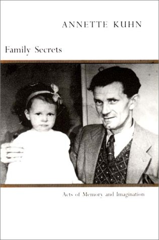 Stock image for Family Secrets: Acts of Memory and Imagination for sale by HPB-Ruby