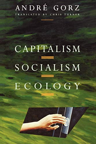 CAPITALISM, SOCIALISM, ECOLOGY.