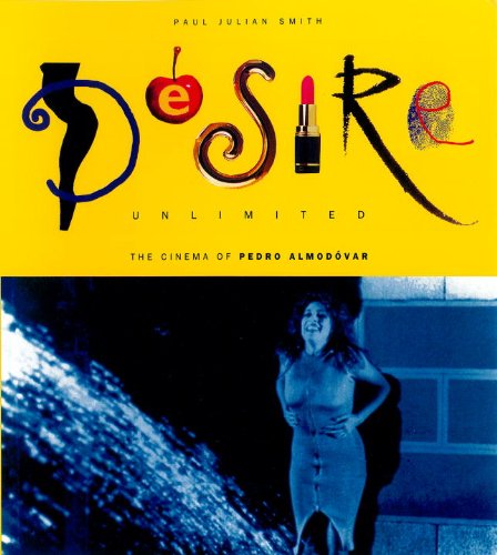 Beispielbild fr Desire Unlimited: The Cinema of Pedro Almodovar zum Verkauf von Anybook.com