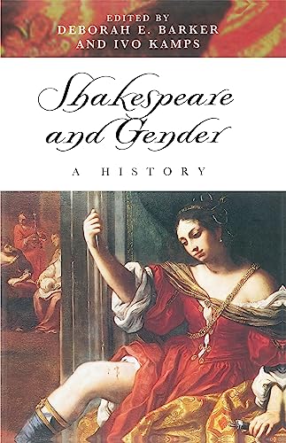 Beispielbild fr Shakespeare and Gender: A History zum Verkauf von Front Cover Books