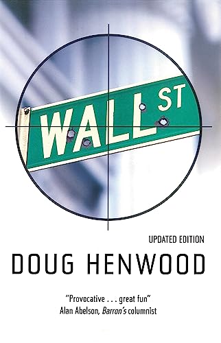 Wall Street: How It Works and for Whom (9780860916703) by Henwood, Doug