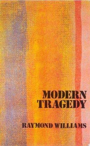 Modern tragedy (9780860917113) by Williams, Raymond