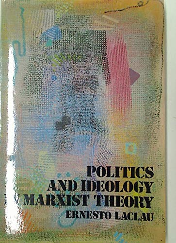 9780860917144: Politics and Ideology in Marxist Theory: Capitalism, Fascism, Populism