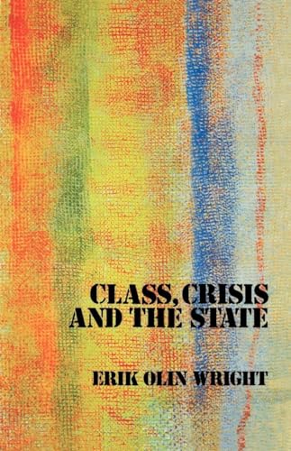 Beispielbild fr Class, Crisis and the State zum Verkauf von ThriftBooks-Atlanta