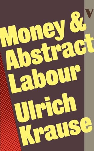 Beispielbild fr Money and Abstract Labour zum Verkauf von Blackwell's