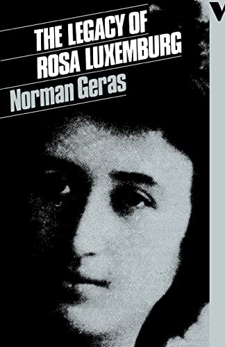 The Legacy of Rosa Luxemburg (9780860917809) by Geras, Norman
