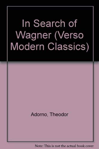 Imagen de archivo de In Search of Wagner (Verso Modern Classics) a la venta por Solr Books