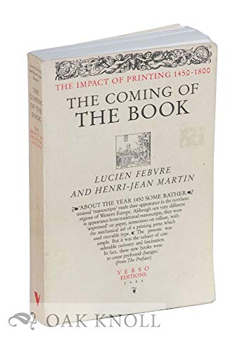 Beispielbild fr The Coming of the Book : The Impact of Printing 1450-1800 zum Verkauf von Better World Books