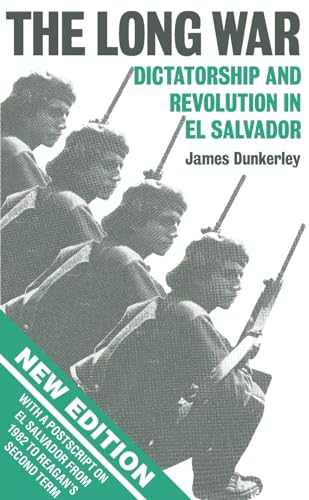 9780860918318: The Long War: Dictatorship and Revolution in El Salvador