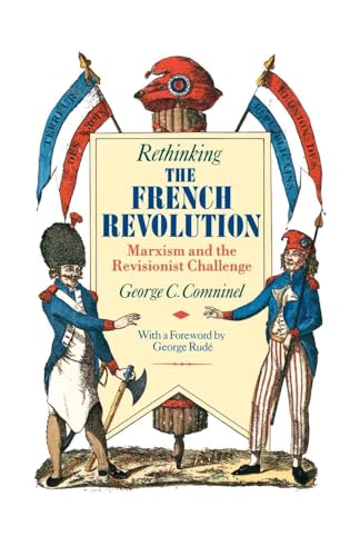 9780860918905: Rethinking the French Revolution: Marxism and the Revisionist Challenge