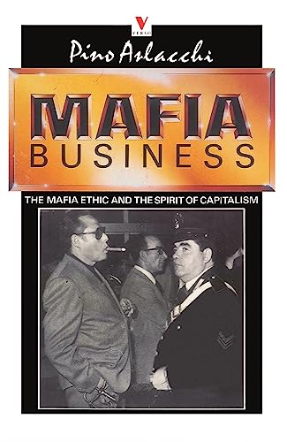 Imagen de archivo de Mafia Business: The Mafia Ethic and the Spirit of Capitalism (English and Italian Edition) a la venta por mountain