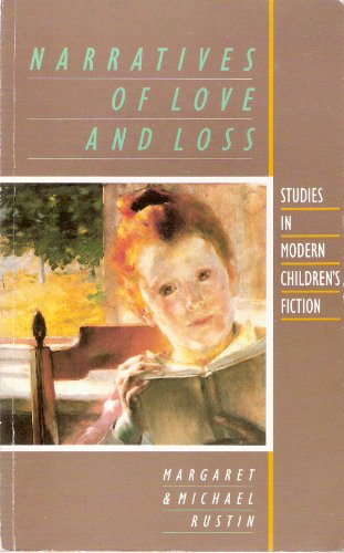 Beispielbild fr Narratives of Love and Loss : Studies in Modern Children's Fiction zum Verkauf von Better World Books