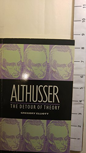 9780860919001: Althusser: The Detour of Theory