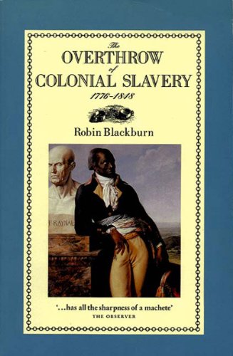 Imagen de archivo de The Overthrow of Colonial Slavery, 1776-1848 a la venta por HPB-Red