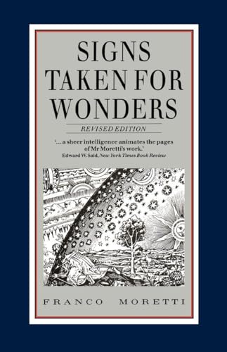 Signs Taken for Wonders: Essays in the Sociology of Literary Forms (9780860919063) by Moretti, Franco