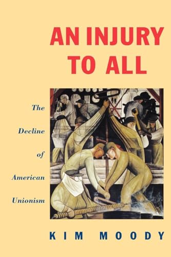 9780860919292: An Injury to All: The Decline of American Unionism