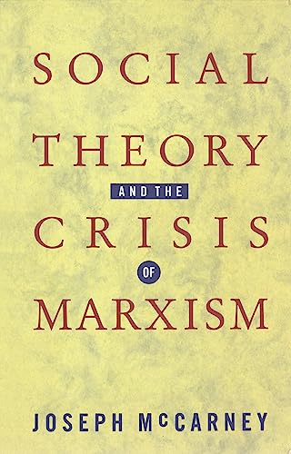 9780860919483: Social Theory and the Crisis of Marxism