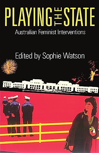 9780860919704: Playing the State: Australian Feminist Interventions