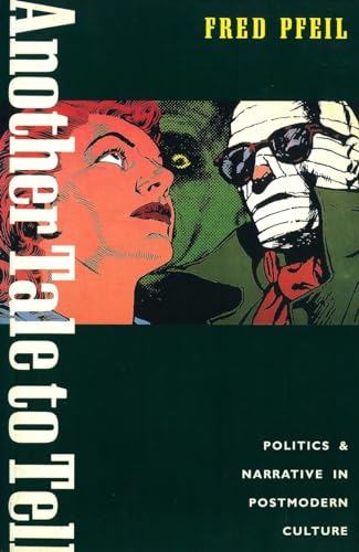 Imagen de archivo de Another Tale to Tell: Politics and Narrative in Postmodern Culture a la venta por Priceless Books