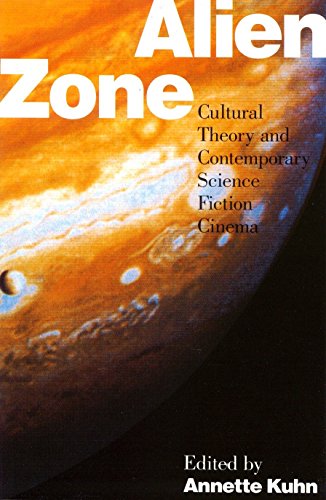 Imagen de archivo de Alien Zone: Cultural Theory and Contemporary Science Fiction Cinema (Probability; 36) a la venta por SecondSale
