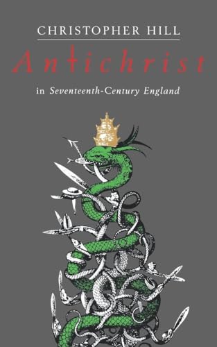 9780860919971: Antichrist in Seventeenth-Century England: 41 (Riddell Memorial Lectures)