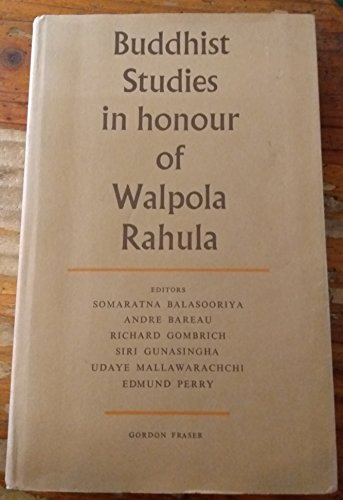 Beispielbild fr Festschrift: Buddhist Studies in Honour of Walpola Rahula zum Verkauf von WorldofBooks