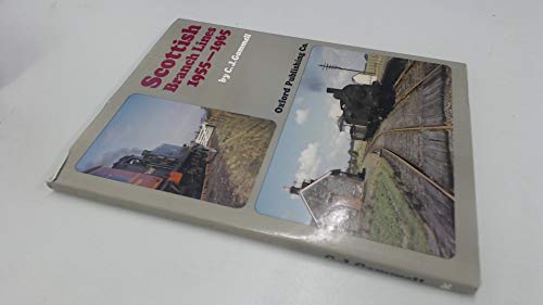 Stock image for Scottish Branch Lines, 1955-65 for sale by WorldofBooks