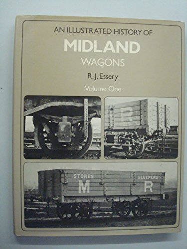 Imagen de archivo de An Illustrated History of Midland Wagons Volume 1 a la venta por Babushka Books & Framers