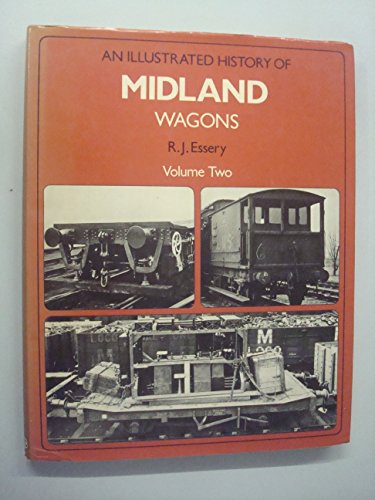 An Illustrated history of Midland Wagons: Volume Two