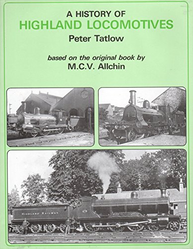 9780860930488: A History of Highland Locomotives