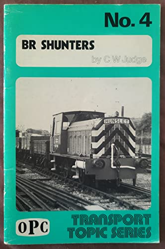 9780860930570: BR shunters (Transport topic series)