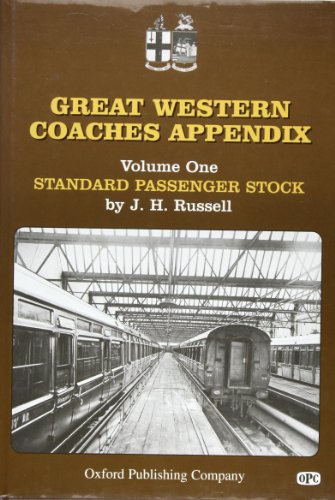 Great Western Coaches Appendix. Vol. 1 Standard Passenger Stock.